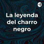 La leyenda del charro negro
