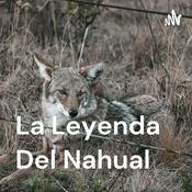 La Leyenda Del Nahual
