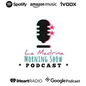La Madrina Morning Show «PODCAST»