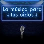 LA MÚSICA PARA TUS OÍDOS