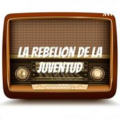 La Rebelion de la Juventud - radionovela