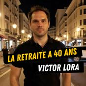 La retraite à 40 ans par Victor Lora