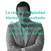 La revista Propiedad Horizontal resultado de la innovación tecno social y la apropiación de las TIC