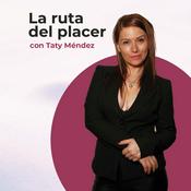 La Ruta del Placer con Taty Méndez