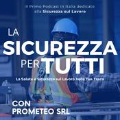 La Sicurezza Per Tutti | Il podcast che semplifica la sicurezza sul lavoro