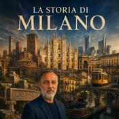Storia di Milano: Dalle Origini ai Giorni Nostri