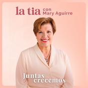 La Tia con Mary Aguirre