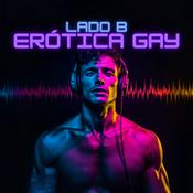 Lado B - Erótica Gay