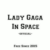 Lady Gaga In Space ©™