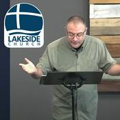 Lakeside Church Sermon Podcast