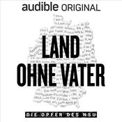 Land ohne Vater - Die Opfer des NSU