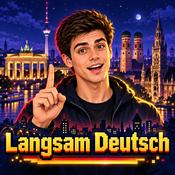 Langsam Deutsch - Deutsch lernen