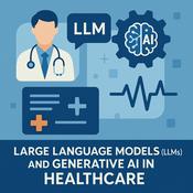 Large language models (LLMs) and generative AI in healthcare.