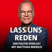 Lass uns reden - Der Politik-Podcast mit Matthias Miersch