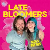 LATE BLOOMERS