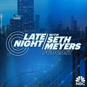 Late Night with Seth Meyers Podcast