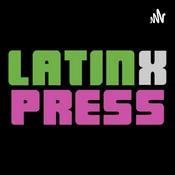 Latinx Press Podcast