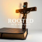 Rooted in Scriptures