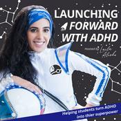 Launching Forward With Autism and ADHD : Helping students and parents turn Austism and ADHD Into Thier Superpower