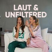 Laut & Unfiltered