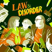 Law and Disorder: News, politics and more, from a legal perspective