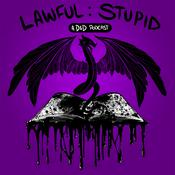 Lawful Stupid - A DnD 5e Actual Play Podcast