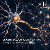 Le cerveau, un jour à la fois.