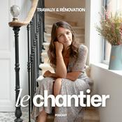 Le Chantier - Travaux et rénovation