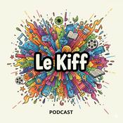 Le Kiff podcast