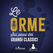Le orme. Sui passi dei grandi classici