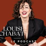 Le podcast de Louise Chabat