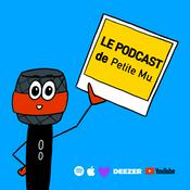Le podcast de Petite Mu