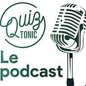 Le podcast de Quiz Tonic