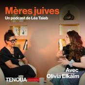Le podcast de Tenoua - Mères juives