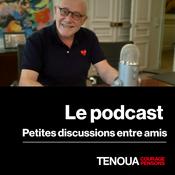 Le Podcast de Tenoua - Petites discussions entre amis
