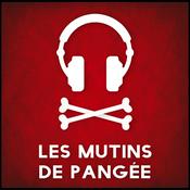 Le podcast des mutins