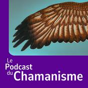 Le podcast du Chamanisme