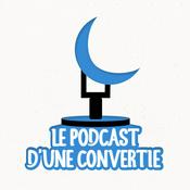 Le podcast d'une convertie