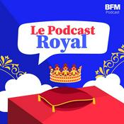 Le podcast royal