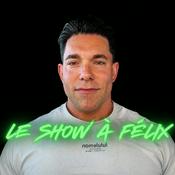 Le show à Félix