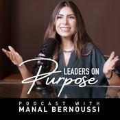 Leaders On Purpose with Manal Bernoussi