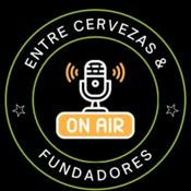 Entre Cervezas &amp; Fundadores | Recorriendo el Ecosistema Startup
