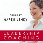 Leadership Coaching - Podcast mit Maren Lehky