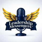 LEADERSHIP MESSENGERS™ with Ovi Vasquez