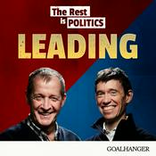 The Rest Is Politics: Leading
