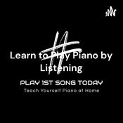 Learn to Play Piano by Listening: Play 1st Song Today for Complete Beginners and Early Beginners