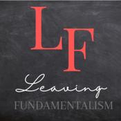 Leaving Fundamentalism