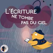 L'écriture ne tombe pas du ciel