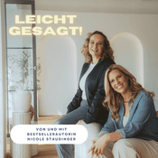 Leicht gesagt - Der Podcast für gute Kommunikation mit Nicole Staudinger