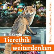 Tierethik weiterdenken